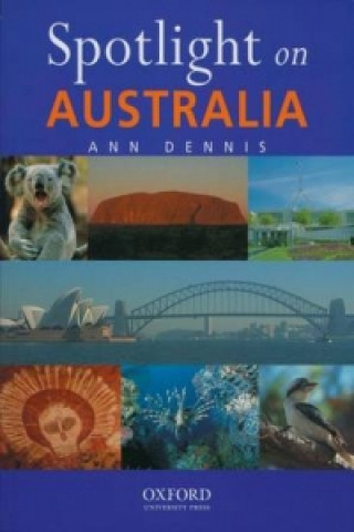 Kniha Spotlight on Australia Ann Dennis