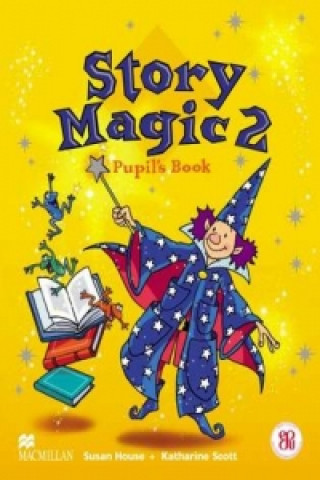 Könyv Story Magic 2 Pupils Book International Susan House