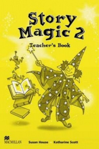 Libro Story Magic 2 Teachers Book International Susan House