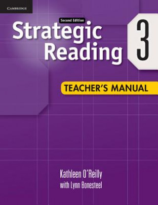 Kniha Strategic Reading Level 3 Teacher's Manual Kathleen O'Reilly
