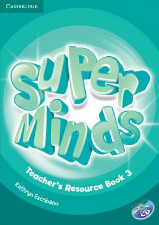 Kniha Super Minds Level 3 Teacher's Resource Book with Audio CD Kathryn Escribano