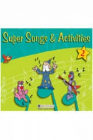 Kniha Super Songs and Activities 2 Gill Mackie