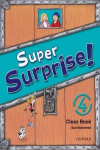 Knjiga Super Surprise!: 4: Course Book Vanessa Reilly