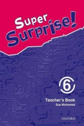 Kniha Super Surprise!: 6: Teacher's Book Vanessa Reilly