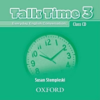 Audio Talk Time 3: Class CDs (2) Susan Stempleski