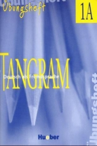 Kniha Tangram 1a Übungsheft 