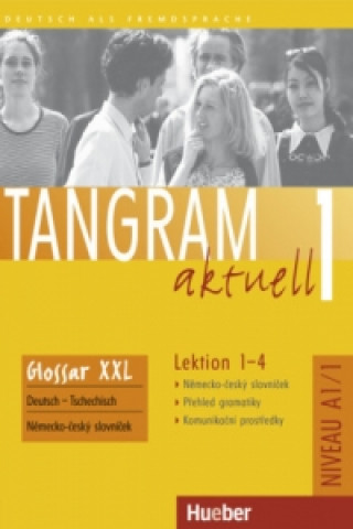 Книга Tangram aktuell 1. Lektion 1-4 Glossar XXL Deutsch-Tschechisch Til Schönherr
