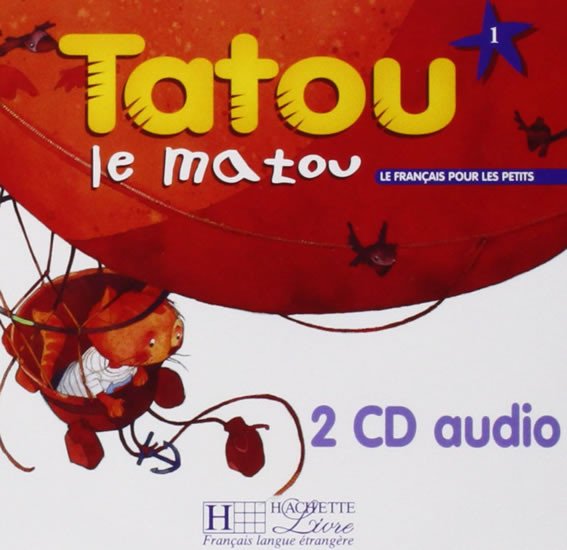 Hanganyagok TATOU LE MATOU 1 AUDIO CD /2/ CLASSE Muriel Piquet