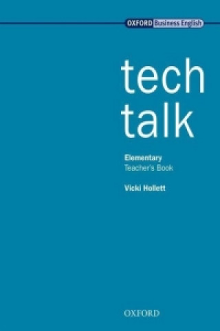 Kniha Tech Talk Elementary: Teacher's Book Vicki Hollett