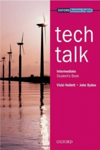Knjiga Tech Talk Intermediate: Student's Book John Sydes