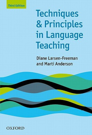 Книга Techniques and Principles in Language Teaching (Third Edition) Diane Larsen Freeman