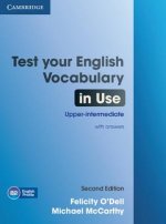 Könyv Test Your English Vocabulary in Use Upper-intermediate Book with Answers Felicity O´Dell