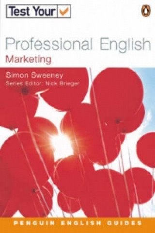 Kniha Test Your Professional English NE Marketing Simon Sweeney