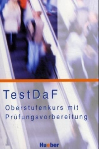 Kniha TestDaF - Oberstufenkurs mit Prüfungsvorbereitung. Kursbuch Klaus-Markus Katthagen