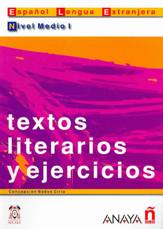 Kniha Textos literarios y ejercicios - Suena Concepcion Bados Ciria