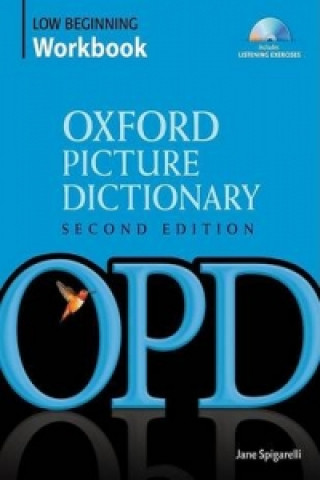 Kniha Oxford Picture Dictionary Second Edition: Low-Beginning Workbook Jane Spigarelli