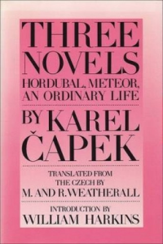 Könyv Three Novels By Karel Capek Karel Capek