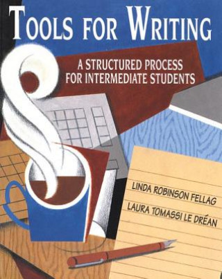 Kniha Tools for Writing Linda Robinson Fellag