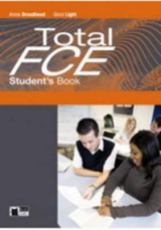 Könyv Total FCE Student's Book with Vocabulary Maximiser a CD-ROM Annie Broadhead