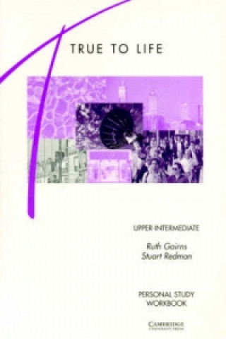 Könyv True to Life Upper-Intermediate Personal study workbook Ruth Gairns