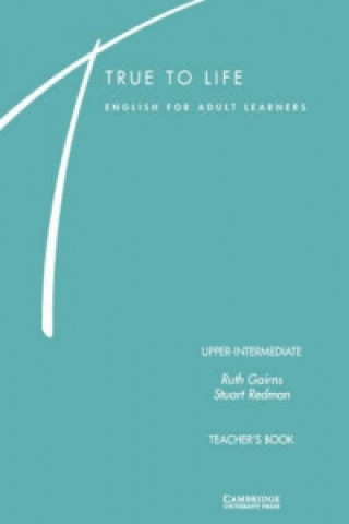 Könyv True to Life Upper-Intermediate Teacher's Book Ruth Gairns