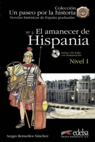 Carte Un Paseo por la Historia 1 EL AMANECER de ESPANA + CD Sergio Remedios Sanchez