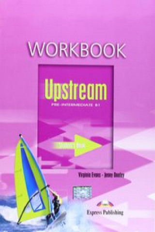Könyv Upstream Pre-Intermediate B1 Workbook Virginia Evans