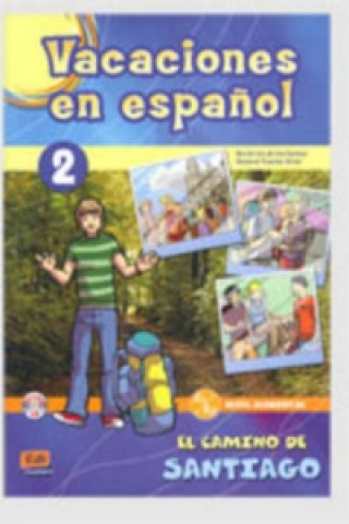 Книга Vacaciones en espanol 2 El camino de Santiago Nazaret Puente Girón