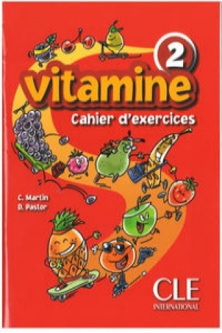 Książka VITAMINE 2 Cahier d'Exercices pour CD + Portfolio C. Martin