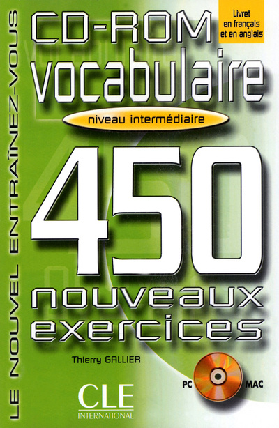 Digital VOCABULAIRE 450 NOUVEAUX EXERCICES: NIVEAU INTERMEDIAIRE CD-ROM Thierry Gallier