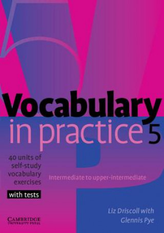 Knjiga Vocabulary in Practice 5 Liz Driscoll
