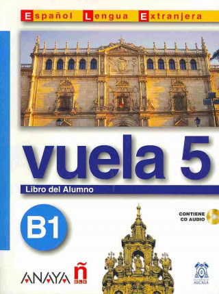 Книга Vuela 5 Libro del Alumno B1 Maria Angeles Alvarez Martinez