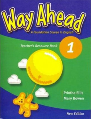 Kniha Way Ahead 1 Teacher's Resource Book Revised Printha Ellis