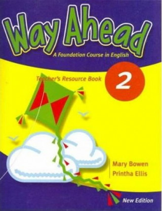 Kniha Way Ahead 2 Teacher's Resource Book Revised Printha Ellis