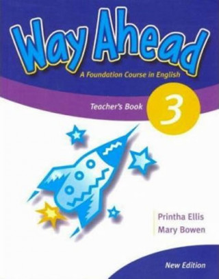 Carte Way Ahead 3 Teacher's Book Revised P. Ellis
