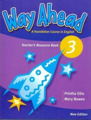 Könyv Way Ahead 3 Teacher's Resource Book Revised Printha Ellis