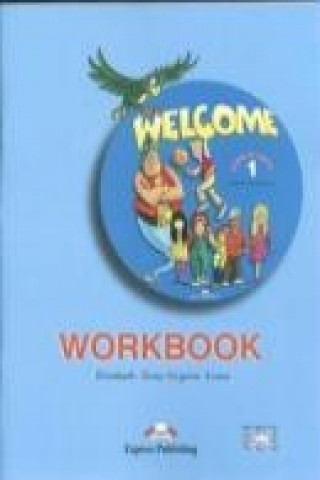 Книга Welcome 1 Workbook Elizabeth Gray