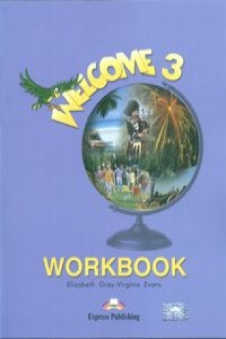 Carte Welcome 3 Workbook Elizabeth Gray
