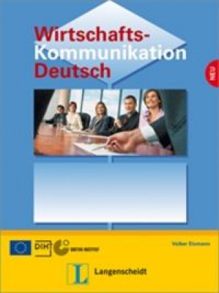 Könyv WIRTSCHAFTSKOMMUNIKATION DEUTSCH NEU Lehrbuch Volker Eismann