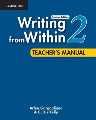Könyv Writing from Within Level 2 Teacher's Manual Arlen Gargagliano