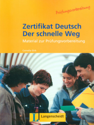 Книга Zertifikat Deutsch Der schnelle Weg Cornelia Gick