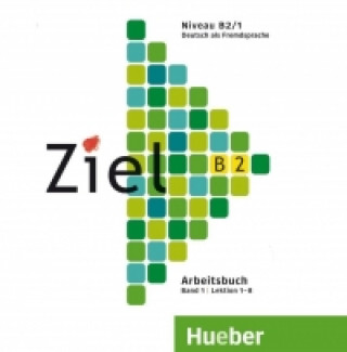Audio Ziel B2/1 Audio-CD zum Arbeitsbuch Anja Schümann