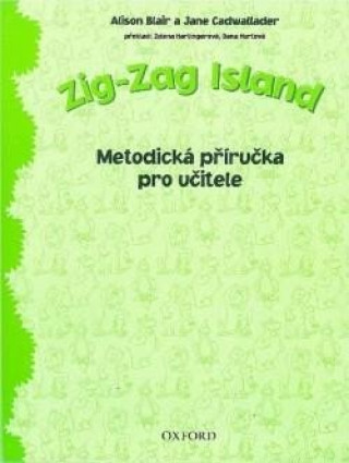 Carte ZIG ZAG ISLAND TEACHER'S BOOK CZECH EDITION Blair
