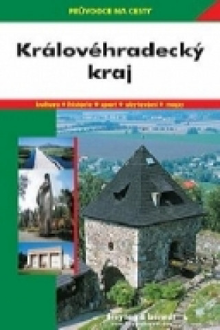 Kniha KRÁLOVÉHRADECKÝ KRAJ – KULTURA,HISTORIE,SPORT,UBYT.,MAPY 