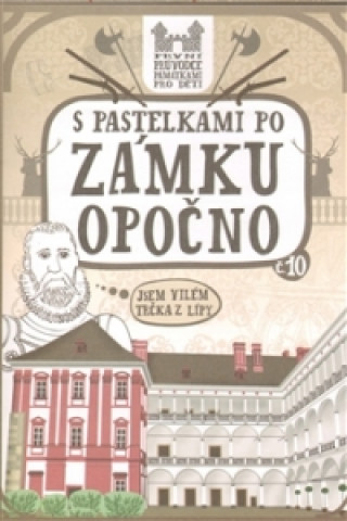 Book S pastelkami po zámku Opočno Eva Chupíková