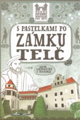Könyv S pastelkami po zámku Telč Eva Chupíková