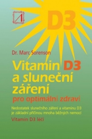 Книга Vitamin D3 a sluneční záření pro optimální zdraví Marc Sorenson