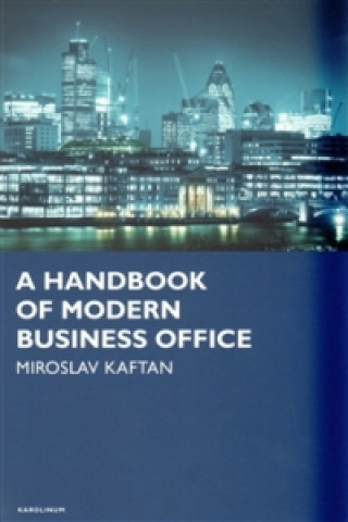 Kniha A Handbook of modern business office Miroslav Kaftan