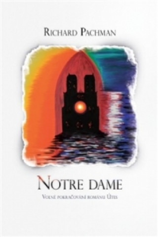 Kniha Notre Dame Richard Pachman