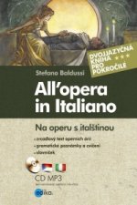 Kniha All'opera in Italiano Na operu s italštinou Stefano Baldussi